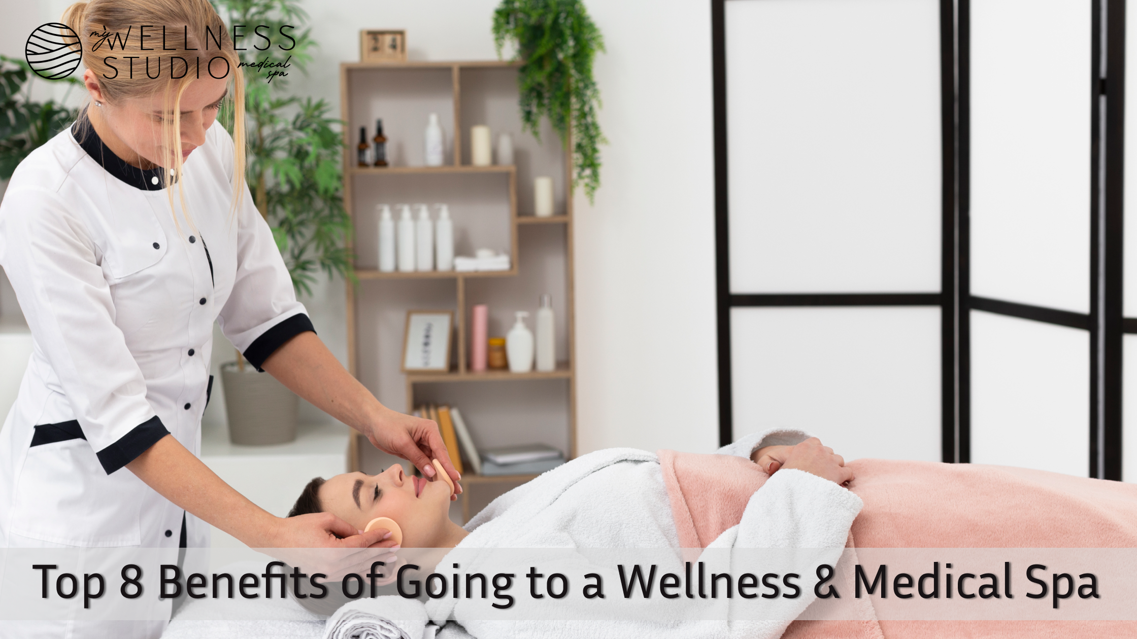 Wellness & Medical Spa