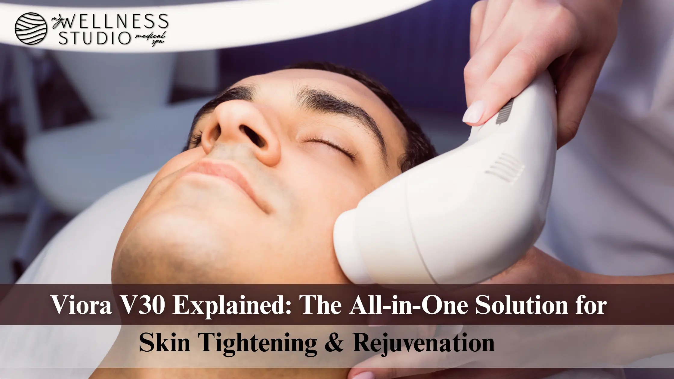 Viora V30 Treatment in Leesburg, FL | Skin Tightening & Rejuvenation