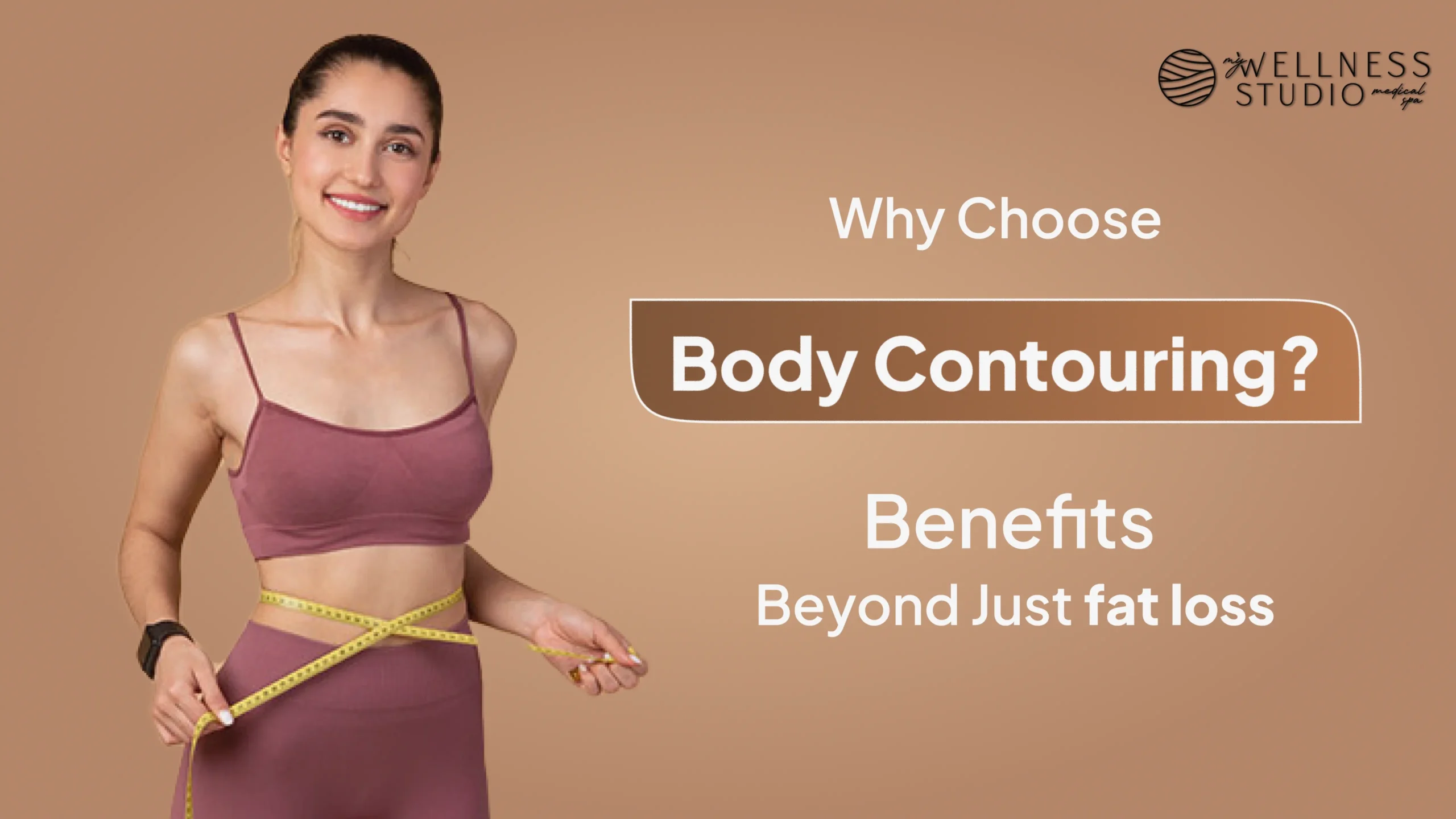 Why Choose Body Contouring? Benefits Beyond Just Fat Loss