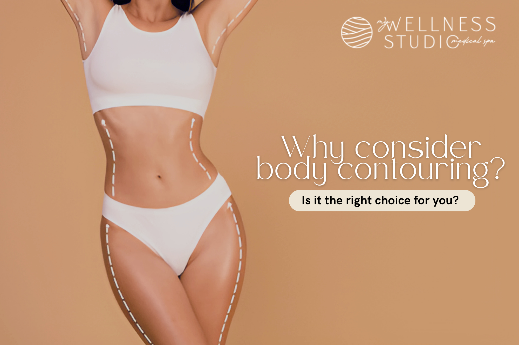 Why consider body contouring? Is it the right choice for you?
